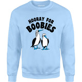 Hooray For Boobies - Unisex Sweatshirt