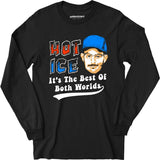 Hot Ice - Long Sleeve T-Shirt