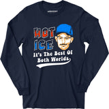 Hot Ice - Long Sleeve T-Shirt