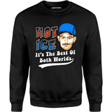 Hot Ice - Unisex Sweatshirt