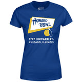 Howard Bowl - Chicago, IL - Vintage Bowling Alley - Women's T-Shirt