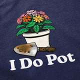 I Do Pot Crewneck Sweatshirt