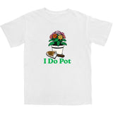 I Do Pot T Shirt