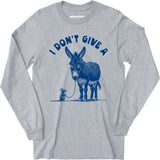 I Don't Give a Rat's Ass - Long Sleeve T-Shirt