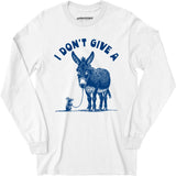 I Don't Give a Rat's Ass - Long Sleeve T-Shirt