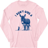 I Don't Give a Rat's Ass - Long Sleeve T-Shirt