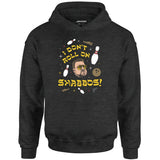 I Don't Roll on Shabbos - Unisex Hoodie