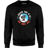 I Skied the K-12 on One Ski - Unisex Sweatshirt