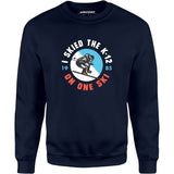 I Skied the K-12 on One Ski - Unisex Sweatshirt