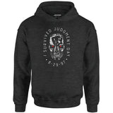 I Survived Judgment Day - Unisex Hoodie