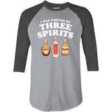 I Was Visited by Three Spirits - 3/4 Sleeve Raglan T-Shirt