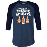 I Was Visited by Three Spirits - 3/4 Sleeve Raglan T-Shirt