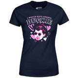 I Would Have Chosen Duckie - Women's T-Shirt