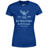 Ice Sculptures by Phil Connors - Groundhog Day - Women's T-Shirt