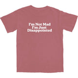 I'm Just Disappointed T Shirt