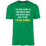 I'm No Dummy - Unisex T-Shirt