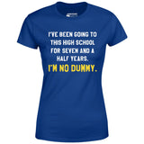 I'm No Dummy - Women's T-Shirt