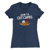 How To Cut Carbs (Pizza) Women's T-Shirt