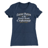 Saint Helen Of The Blessed Shroud Orphanage Women's T-Shirt