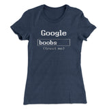 Google Boobs Trust Me Women's T-Shirt