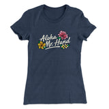 Aloha Mr. Hand Women's T-Shirt