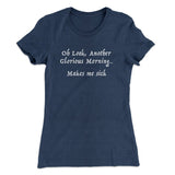 Another Glorious Morning Women's T-Shirt