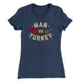 Man Vs Turkey Funny Thanksgiving Women's T-Shirt