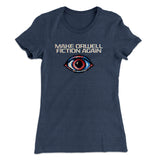 Make Orwell Fiction Again Women's T-Shirt