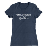 Proud Parent Of A Gay Dog Women's T-Shirt