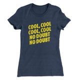 Cool Cool No Doubt No Doubt Women's T-Shirt
