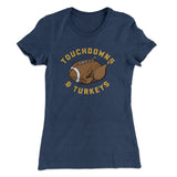 Touchdowns And Turkeys Funny Thanksgiving Women's T-Shirt