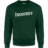 Indoorsy - Unisex Sweatshirt