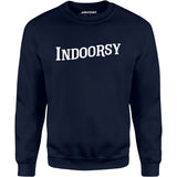 Indoorsy - Unisex Sweatshirt