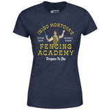 Inigo Montoya's Fencing Academy - Women's T-Shirt