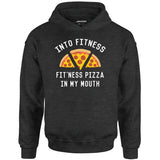 Into Fitness, Fitness Pizza in My Mouth - Unisex Hoodie