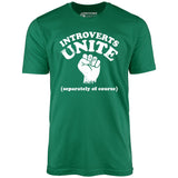 Introverts Unite - Unisex T-Shirt