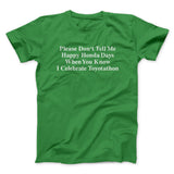 Donâ€™t Tell Me Happy Honda Days I Celebrate Toyotathon Men/Unisex T-Shirt
