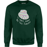 It Looks Good on You Though - Unisex Sweatshirt