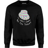 It Looks Good on You Though - Unisex Sweatshirt