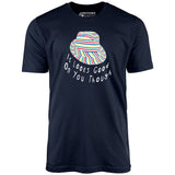 It Looks Good on You Though - Unisex T-Shirt