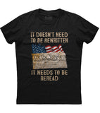 It Doesn't Need To Be Rewritten It Needs To Be Reread USA Flag T-Shirt (O)