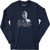 It's An Older Code Sir But It Checks Out - Long Sleeve T-Shirt