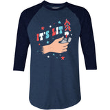 It's Lit 4th of July - 3/4 Sleeve Raglan T-Shirt