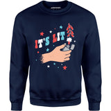 It's Lit 4th of July - Unisex Sweatshirt