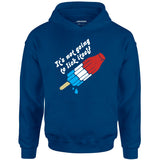 It's Not Going to Lick Itself - Unisex Hoodie