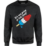 It's Not Going to Lick Itself - Unisex Sweatshirt