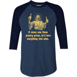 Jesus Grocery Prices - 3/4 Sleeve Raglan T-Shirt