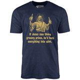 Jesus Grocery Prices - Unisex T-Shirt