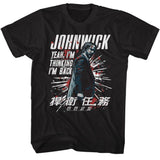 John Wick - I'm Thinking I'm Back T-Shirt