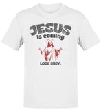Jesus Is Coming Look Busy Easter T-Shirt